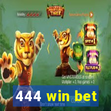 444 win bet